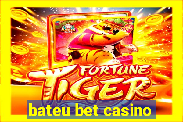 bateu bet casino